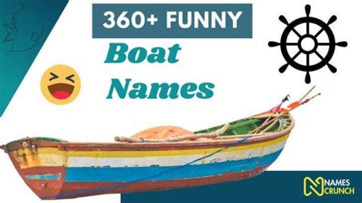 Hilarious Names For Your Boat: A Guide To Funny Boat Names