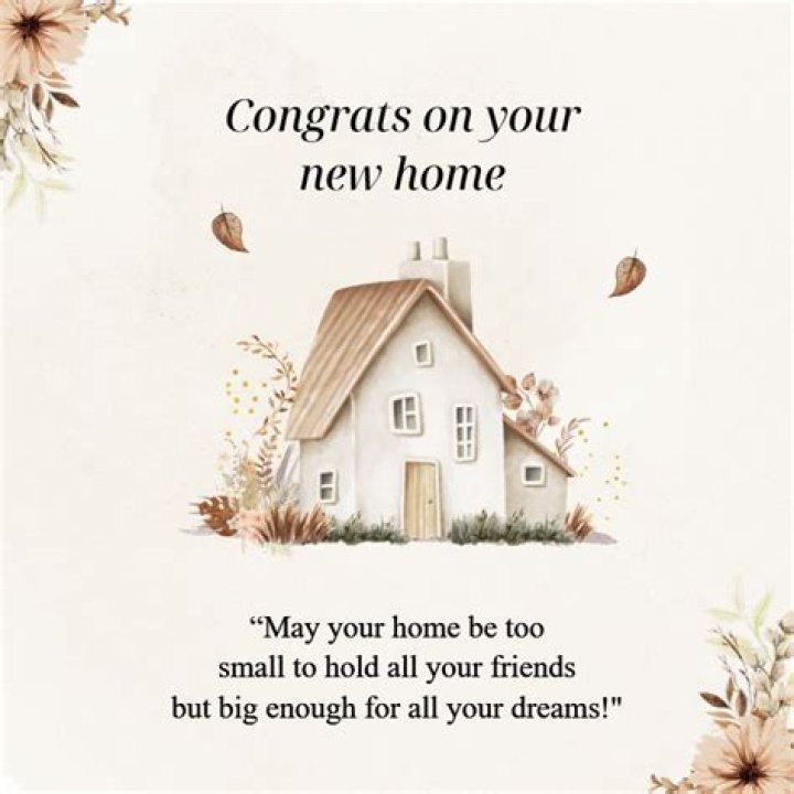 The Ultimate Guide To Congratulating On A New Home: Greetings And Warm Wishes