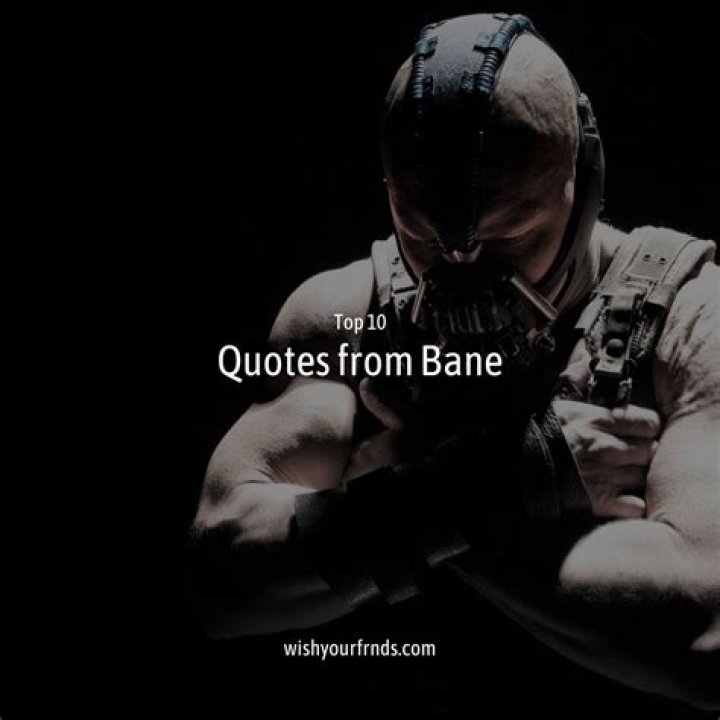 Unforgettable Quotes By Bane In "The Dark Knight Rises"