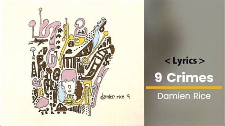 Unraveling The Depths Of Emotion: The Story Behind "9 Crimes" By Damien Rice
